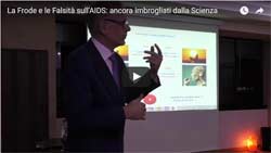 La Frode e le Falsità sull’AIDS: ancora Imbrogliati dalla Scienza – Video Conferenza di Domenico Mastrangelo