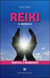 Reiki - Manuale pratico e immediato